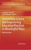 Connecting Science and Engineering Education Practices in Meaningful Ways